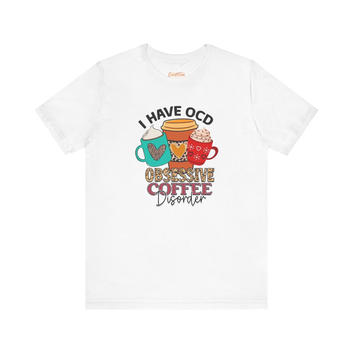 Obsessive Coffee Disorder Tee