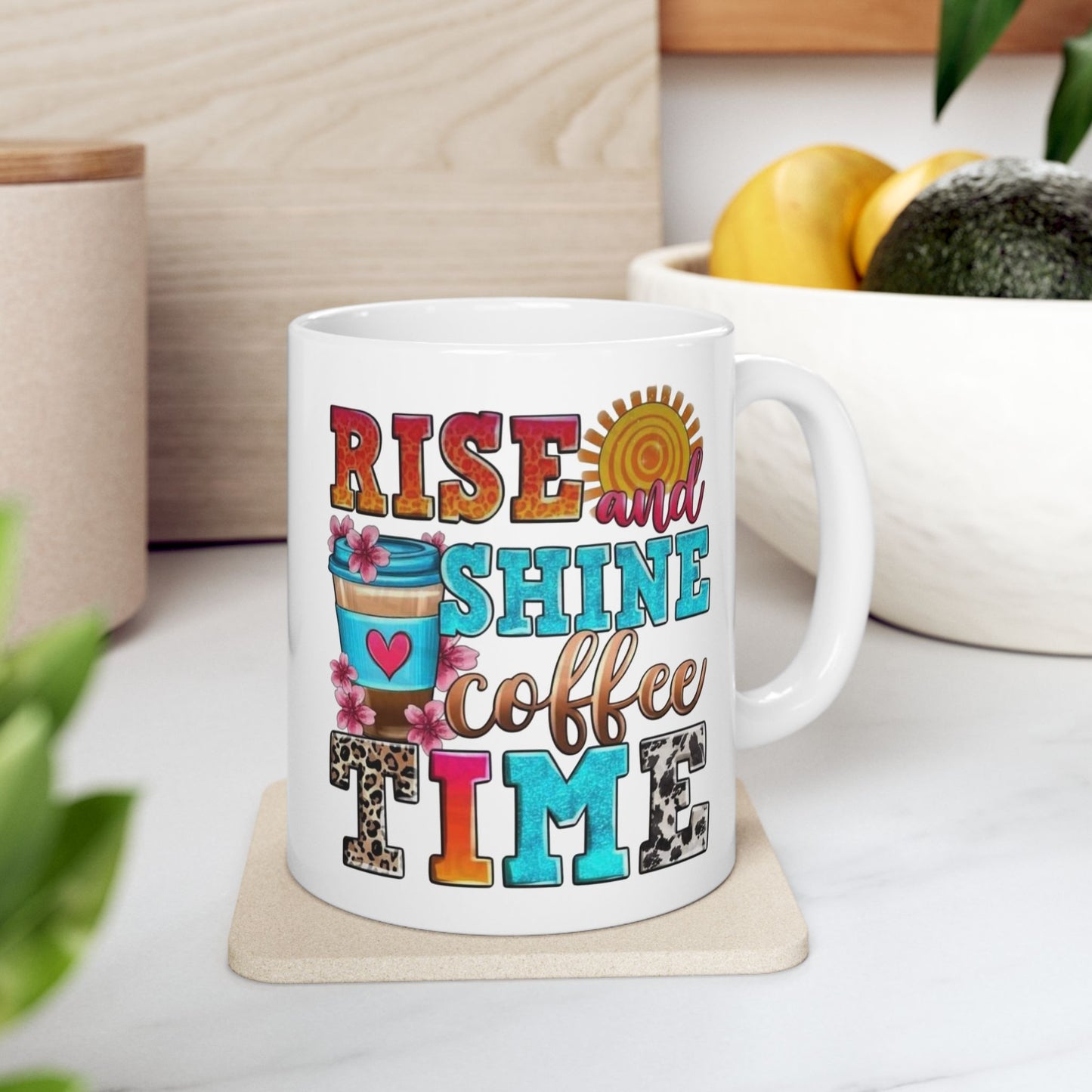Rise And Shine Coffee Time Graphic Mug