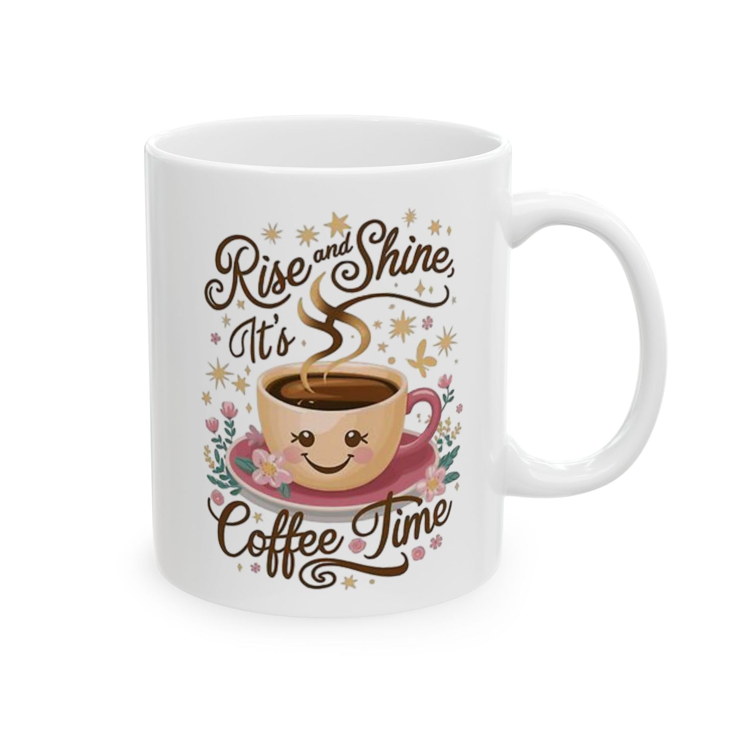 Rise And Shine Coffee Time Mug