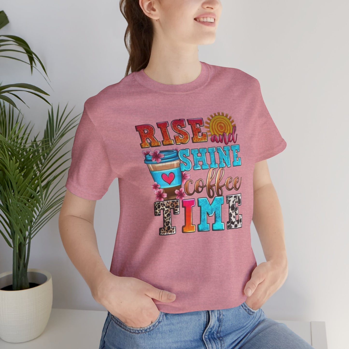 Rise And Shine Coffee Time Graphic Tee