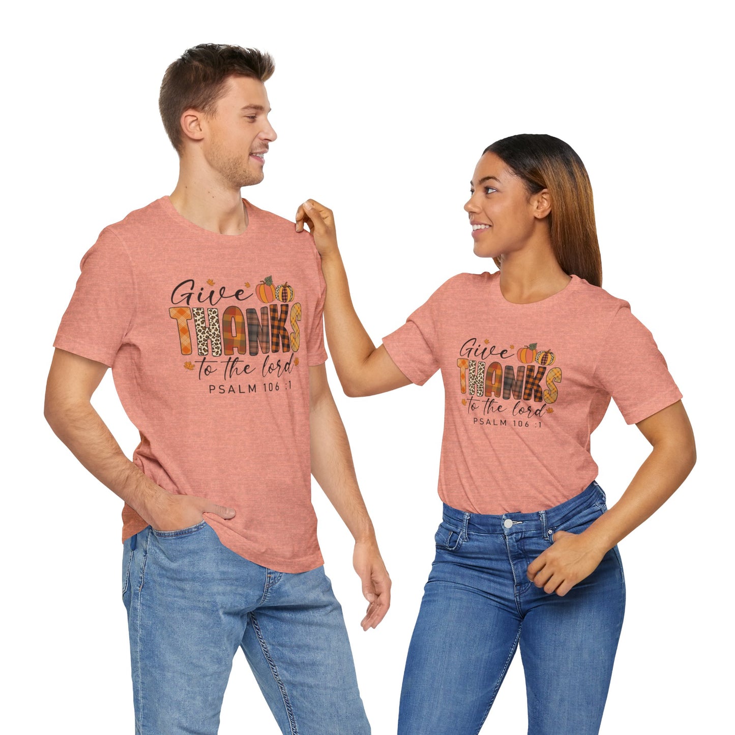 Give Thanks Short Sleeve Tee Psalm 106:1