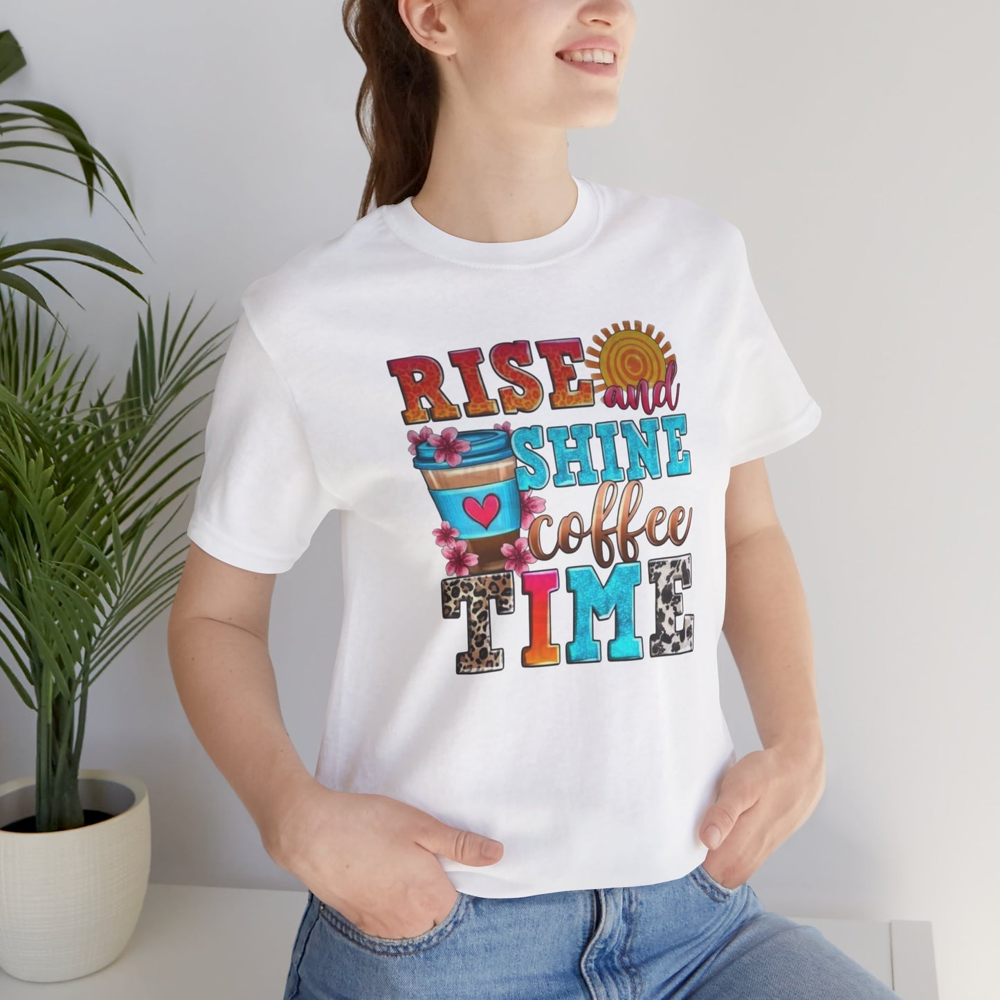 Rise And Shine Coffee Time Graphic Tee