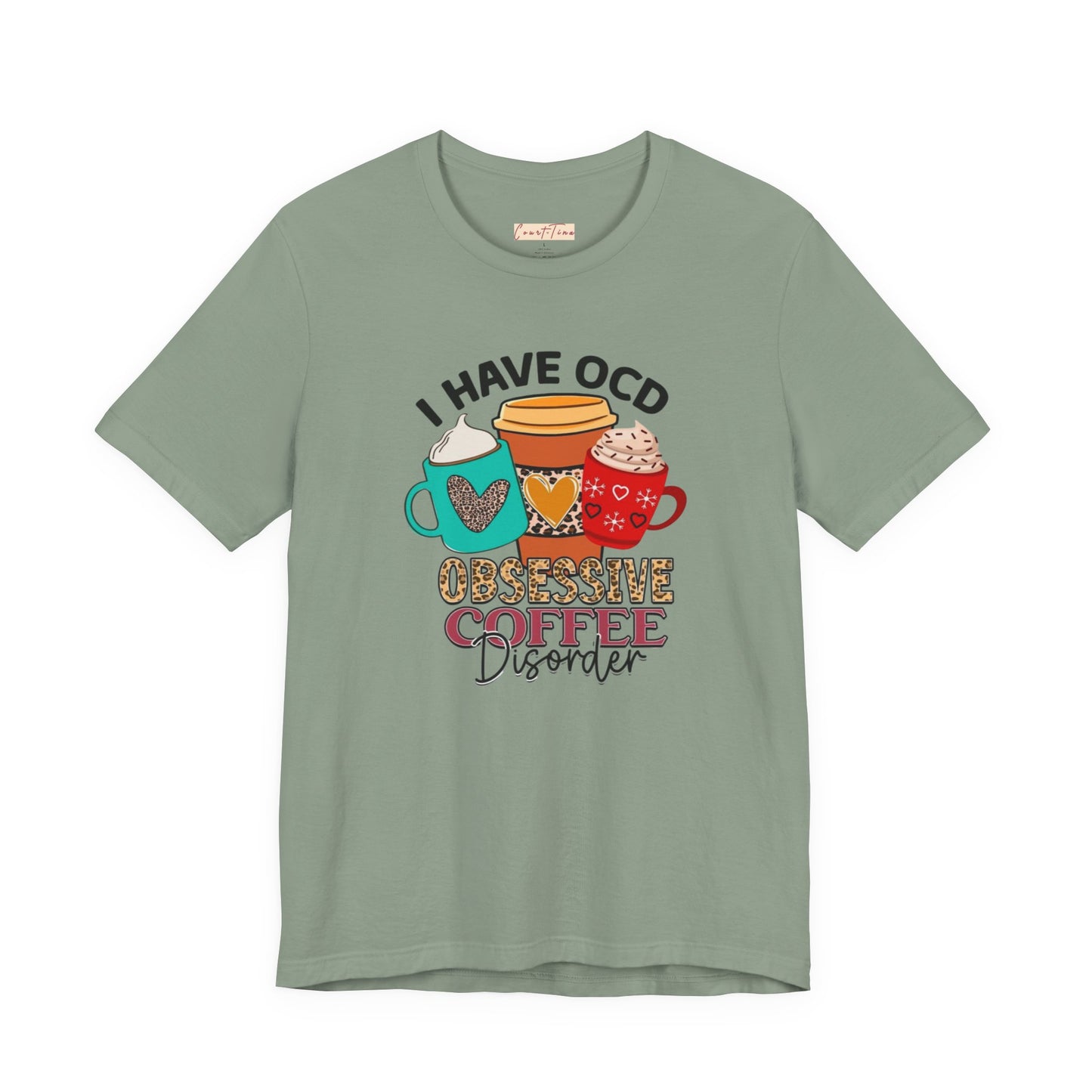 Obsessive Coffee Disorder Tee