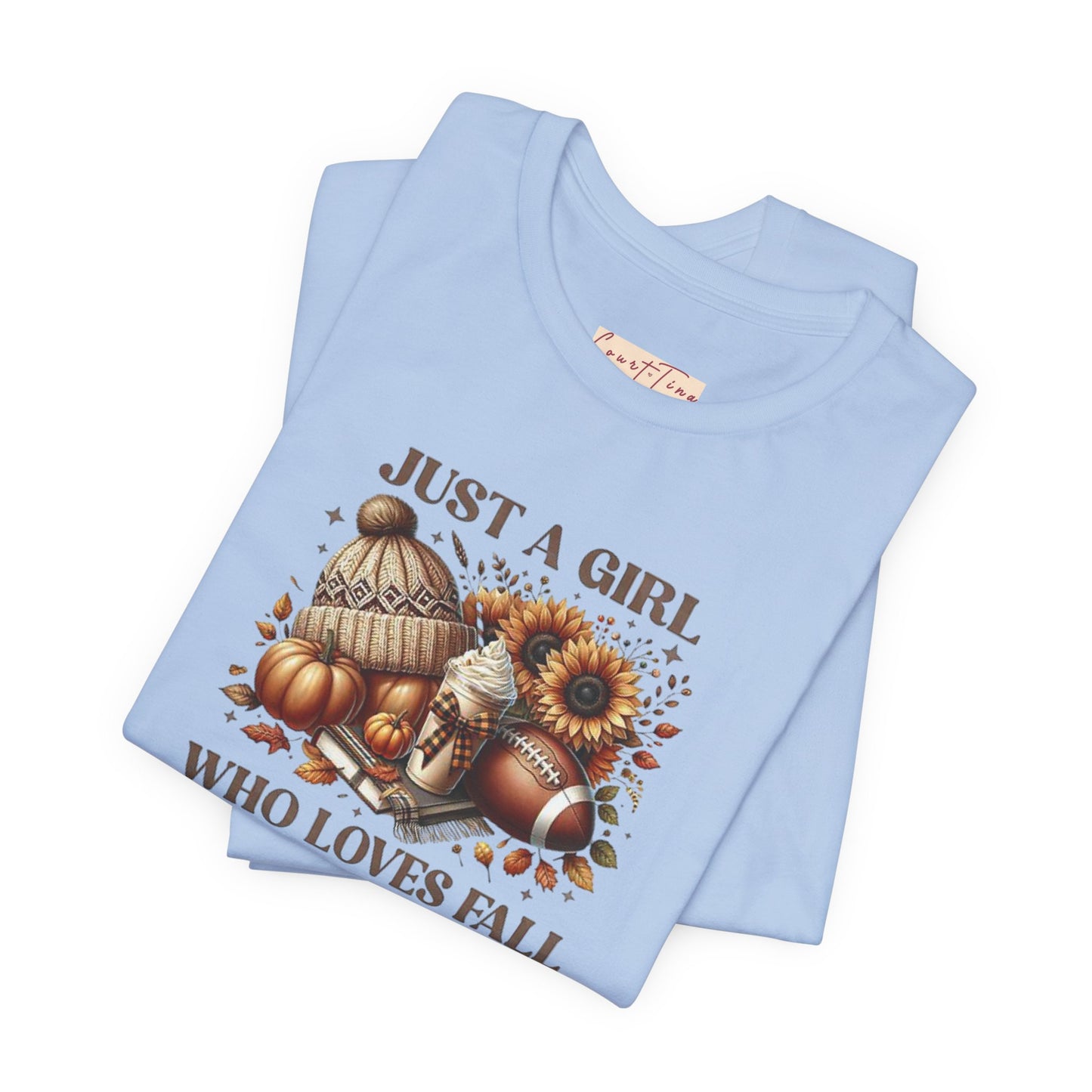 Fall Lover Tee, Just a Girl Who Loves Fall Shirt, Autumn Graphic Tee, Seasonal Sweatshirt, Cozy Fall Apparel, Thanksgiving Gift