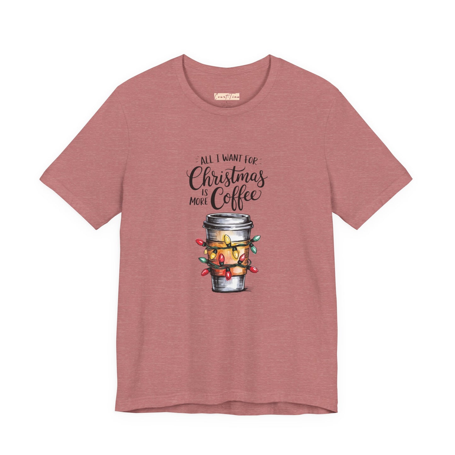 All I Want For Christmas Is Coffee Tee