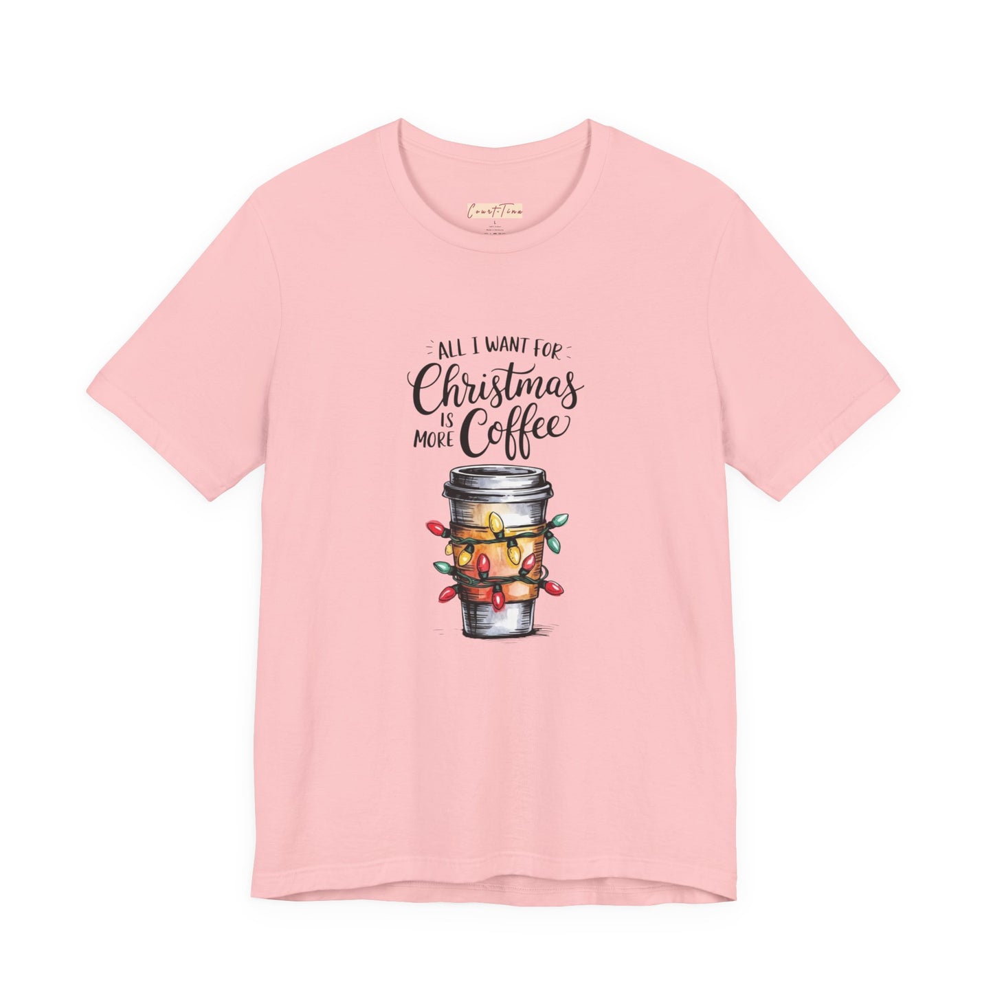 All I Want For Christmas Is Coffee Tee