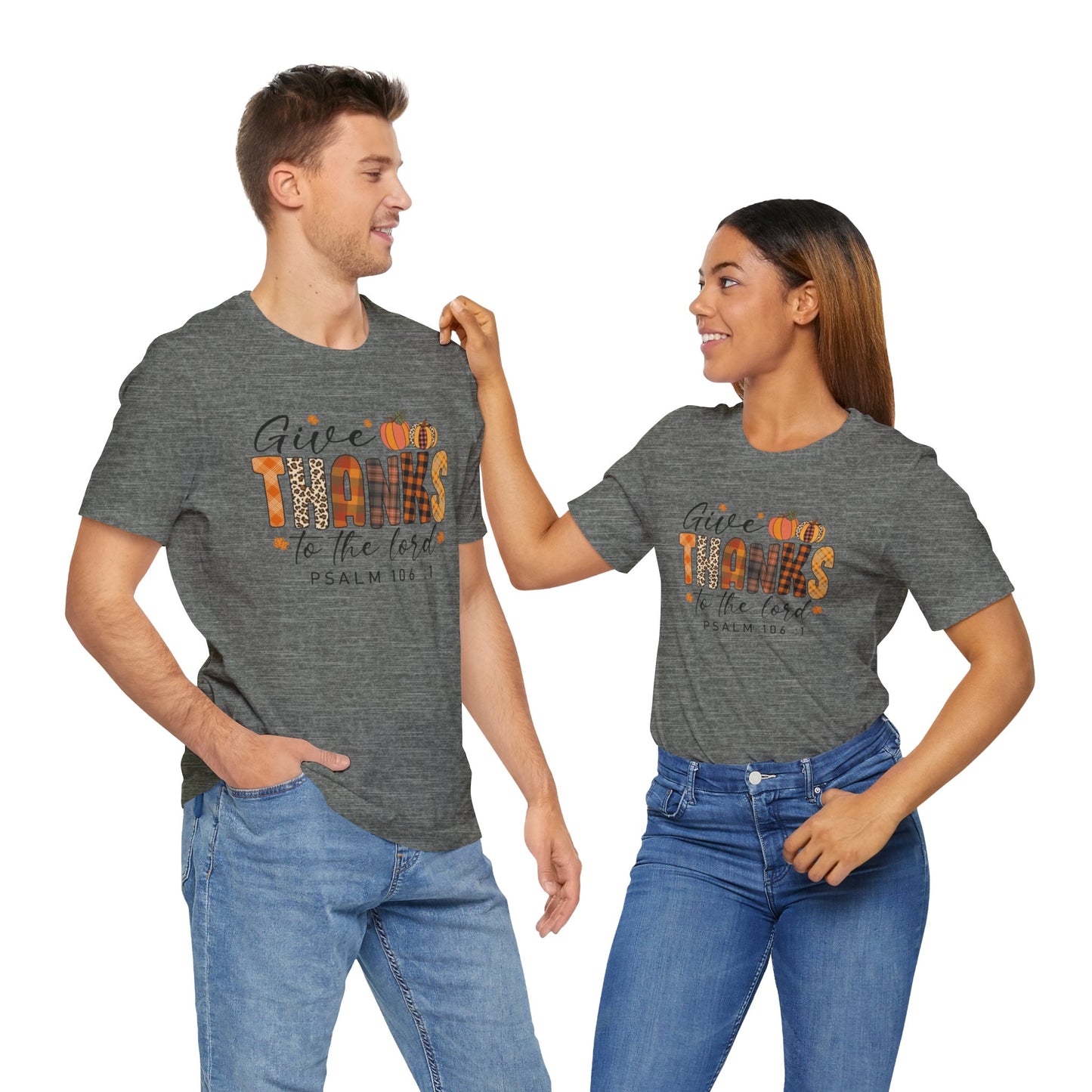 Give Thanks Short Sleeve Tee Psalm 106:1