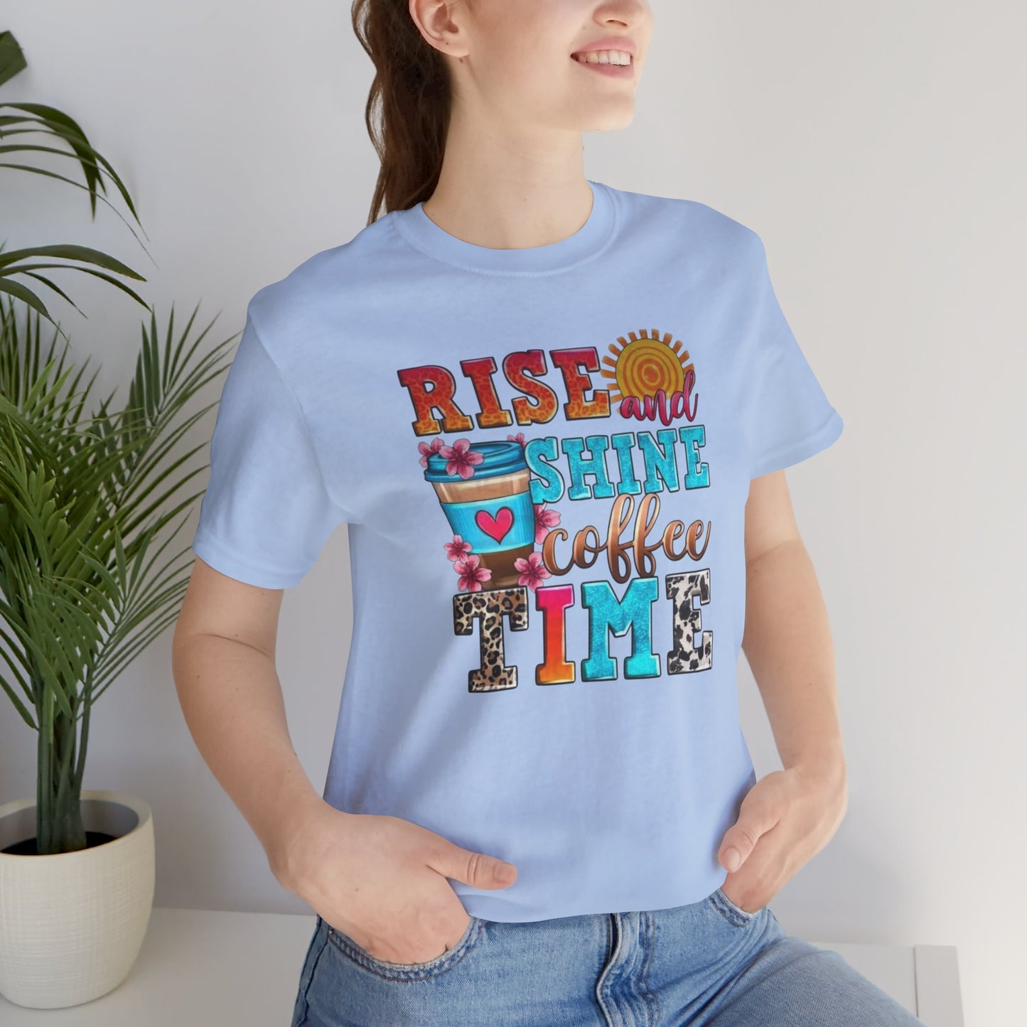 Rise And Shine Coffee Time Graphic Tee