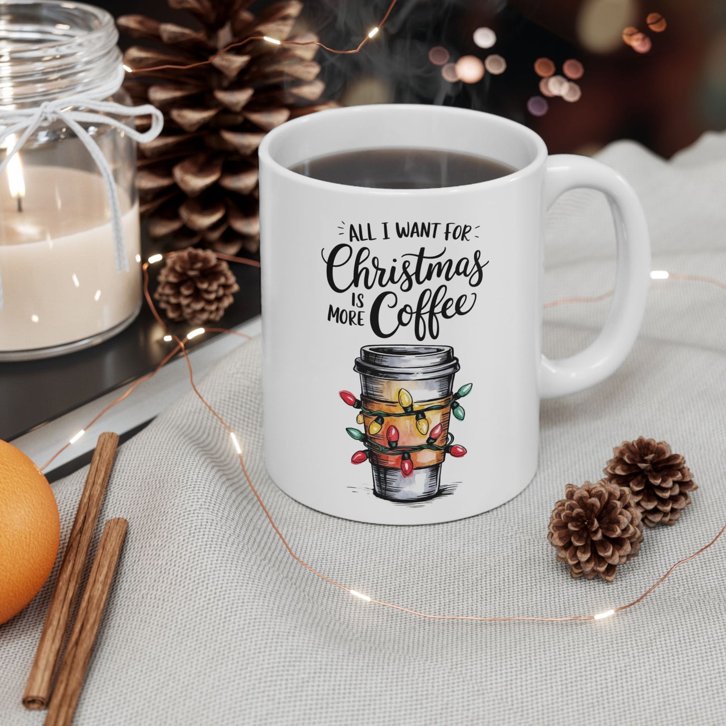 All I Want For Christmas Is Coffee Mug