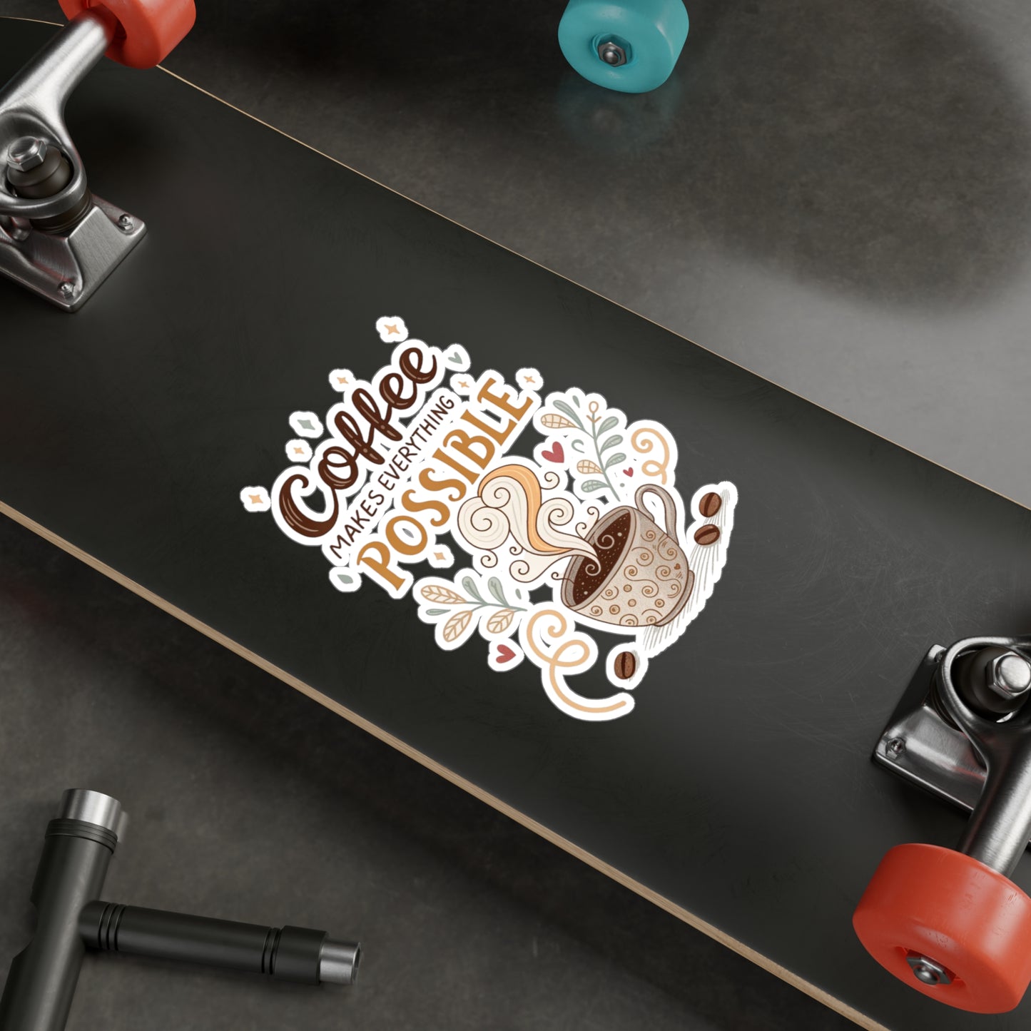 Coffee Makes Everything Possible Vinyl Decal