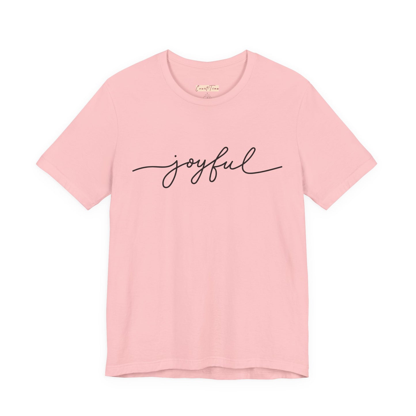 Joyful Unisex Short Sleeve Tee, Positive Vibes Shirt, Gift for Friends, Everyday Comfort, Inspirational Wear, Casual Style Tee