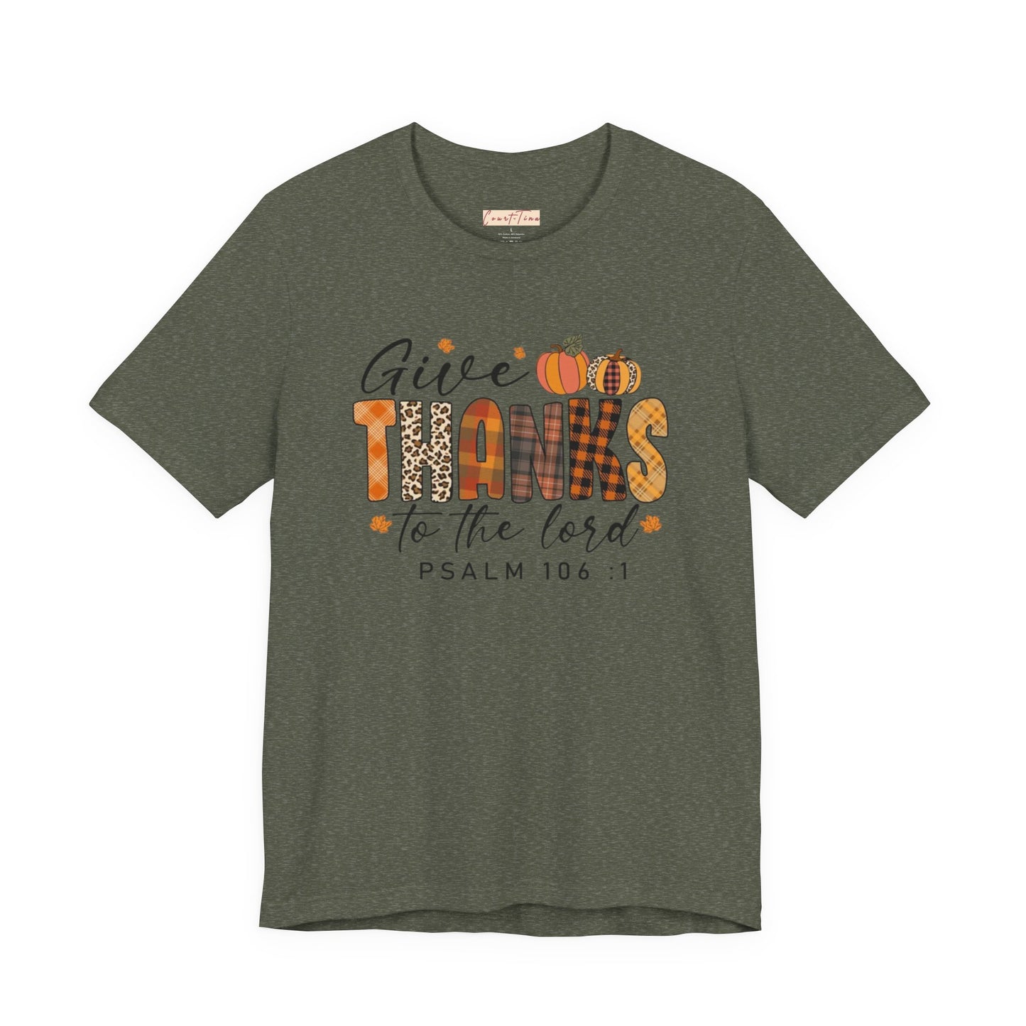 Give Thanks Short Sleeve Tee Psalm 106:1