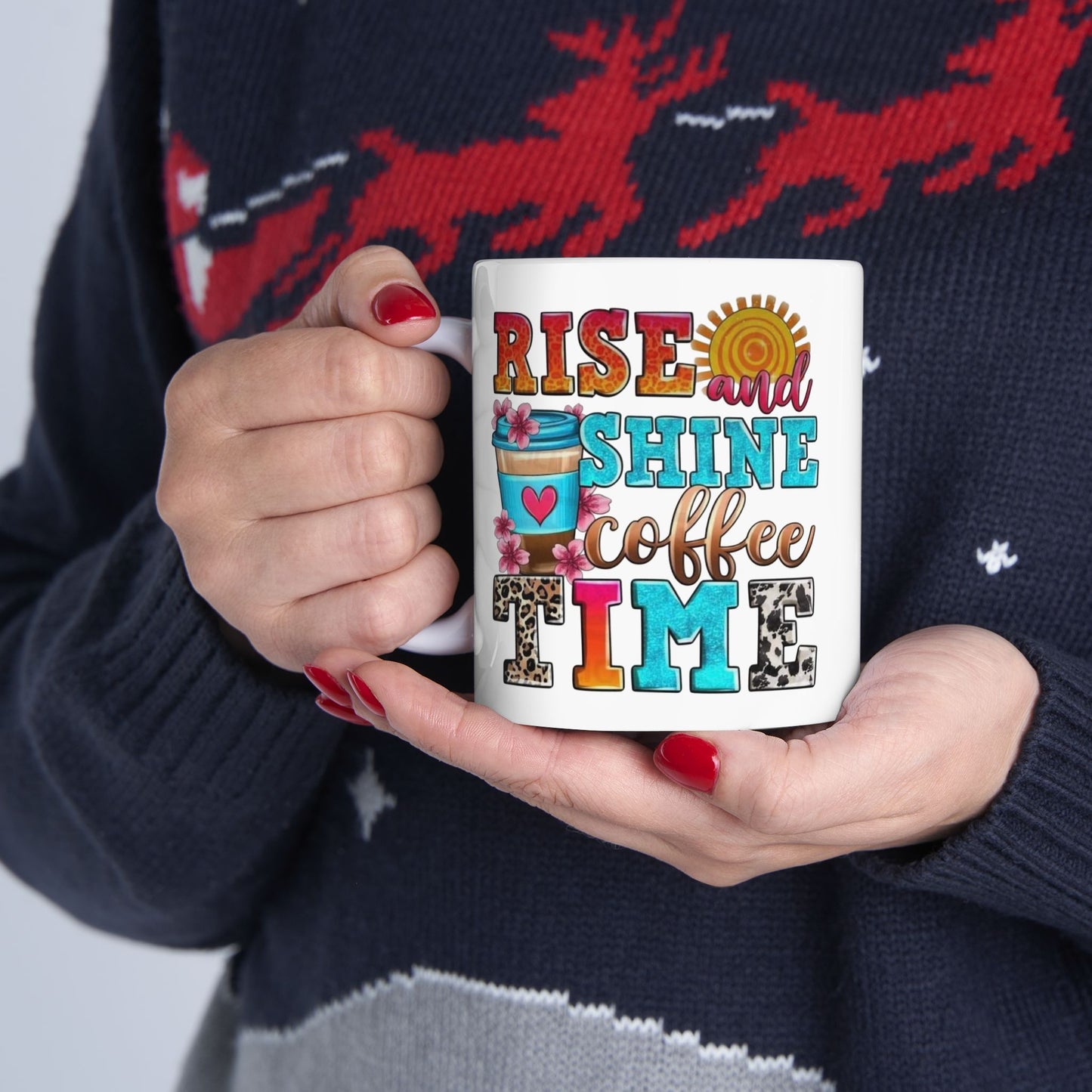 Rise And Shine Coffee Time Graphic Mug