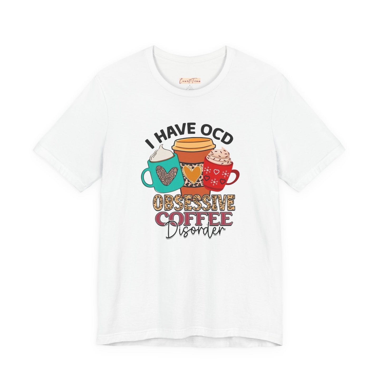 Obsessive Coffee Disorder Tee