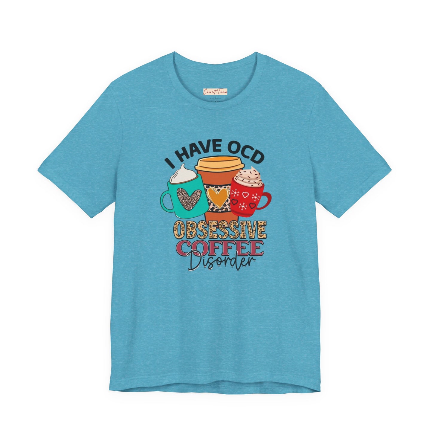 Obsessive Coffee Disorder Tee