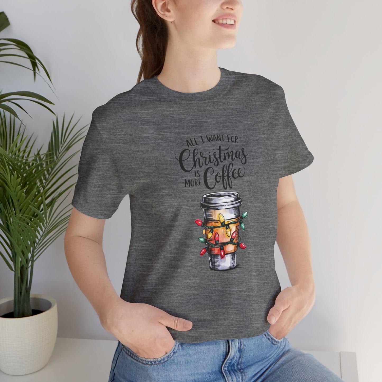 All I Want For Christmas Is Coffee Tee
