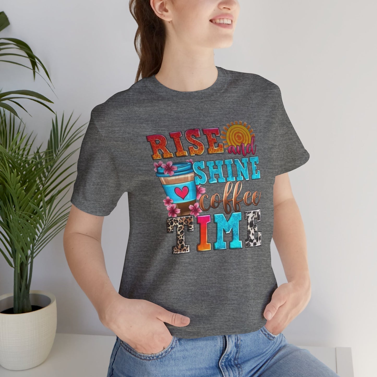 Rise And Shine Coffee Time Graphic Tee
