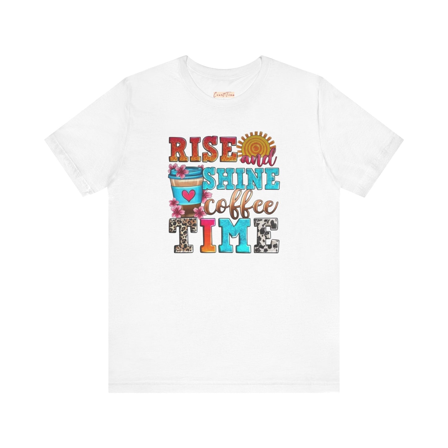 Rise And Shine Coffee Time Graphic Tee