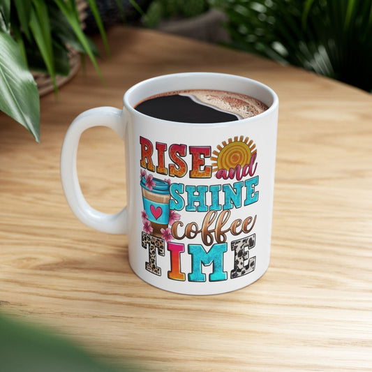 Rise And Shine Coffee Time Graphic Mug