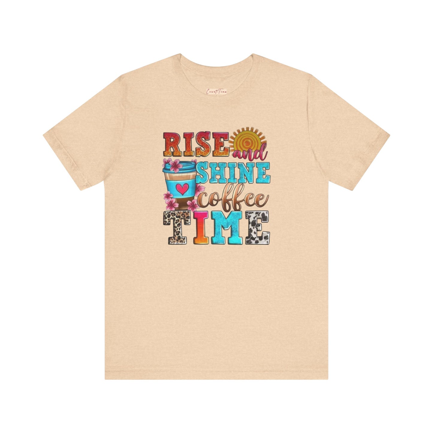 Rise And Shine Coffee Time Graphic Tee