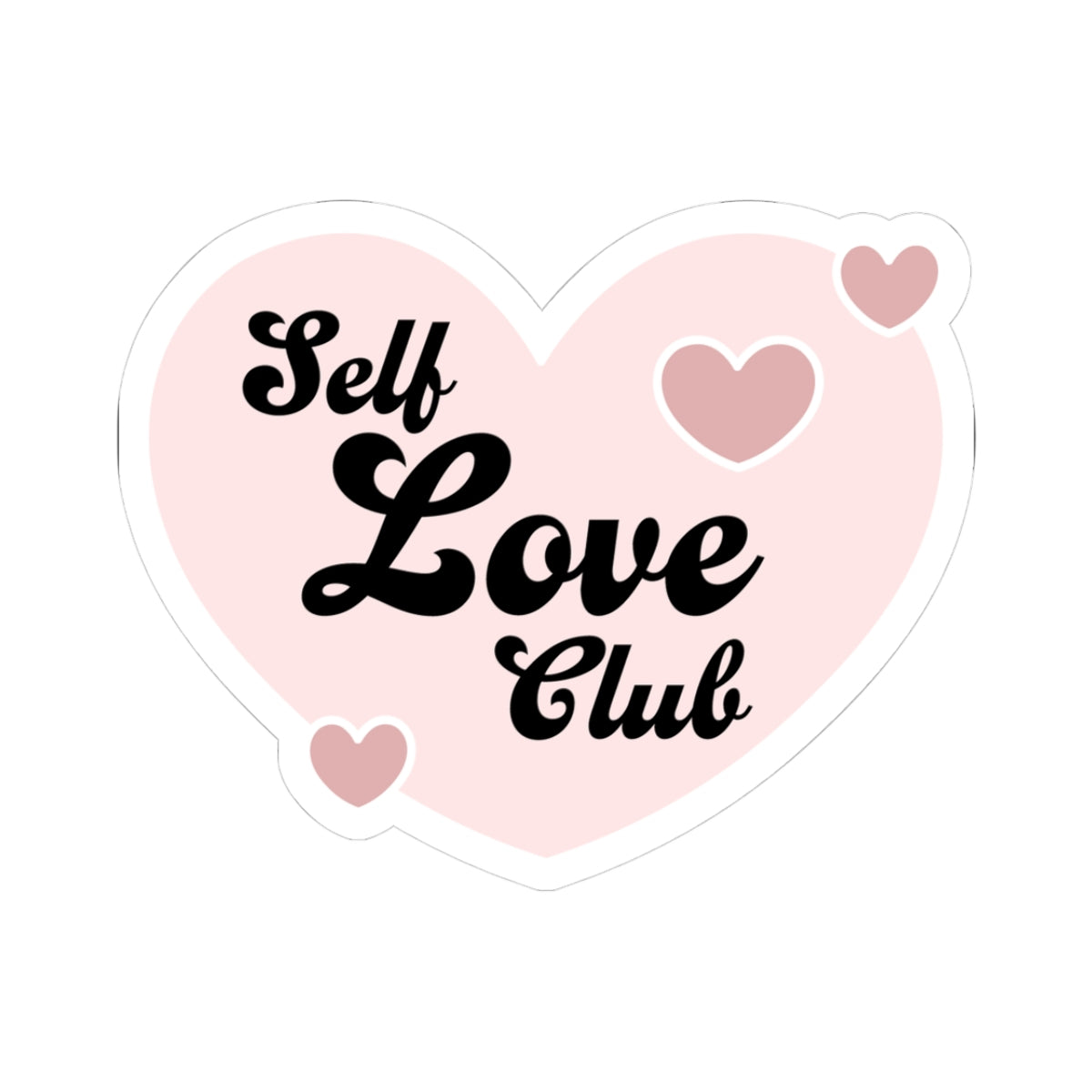 Self Love Club Stickers | Cute Laptop Decals, Affirmation Stickers, Heart Stickers, Gift for Friends, Self-Care Decor
