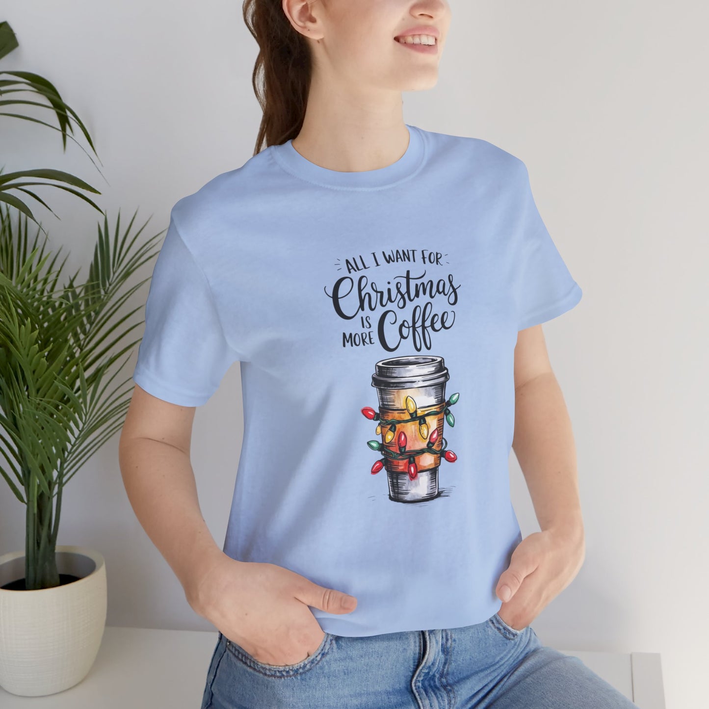 All I Want For Christmas Is Coffee Tee