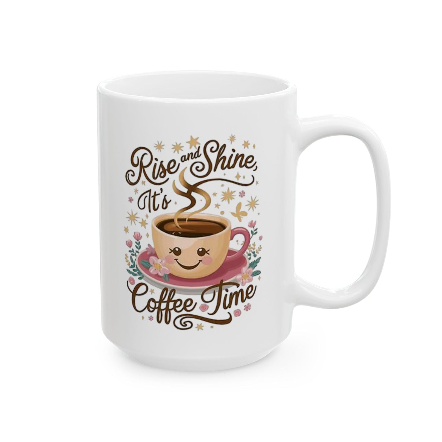Rise And Shine Coffee Time Mug