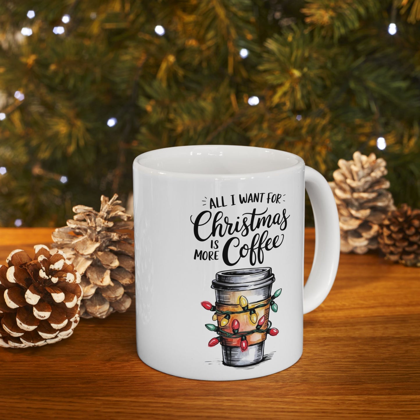 All I Want For Christmas Is Coffee Mug