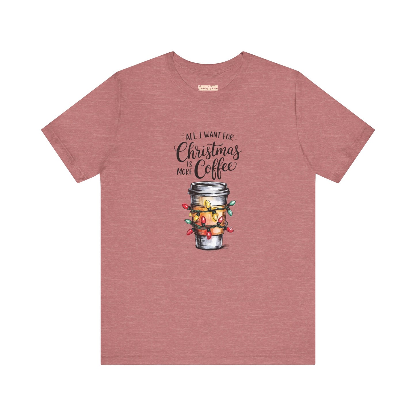 All I Want For Christmas Is Coffee Tee