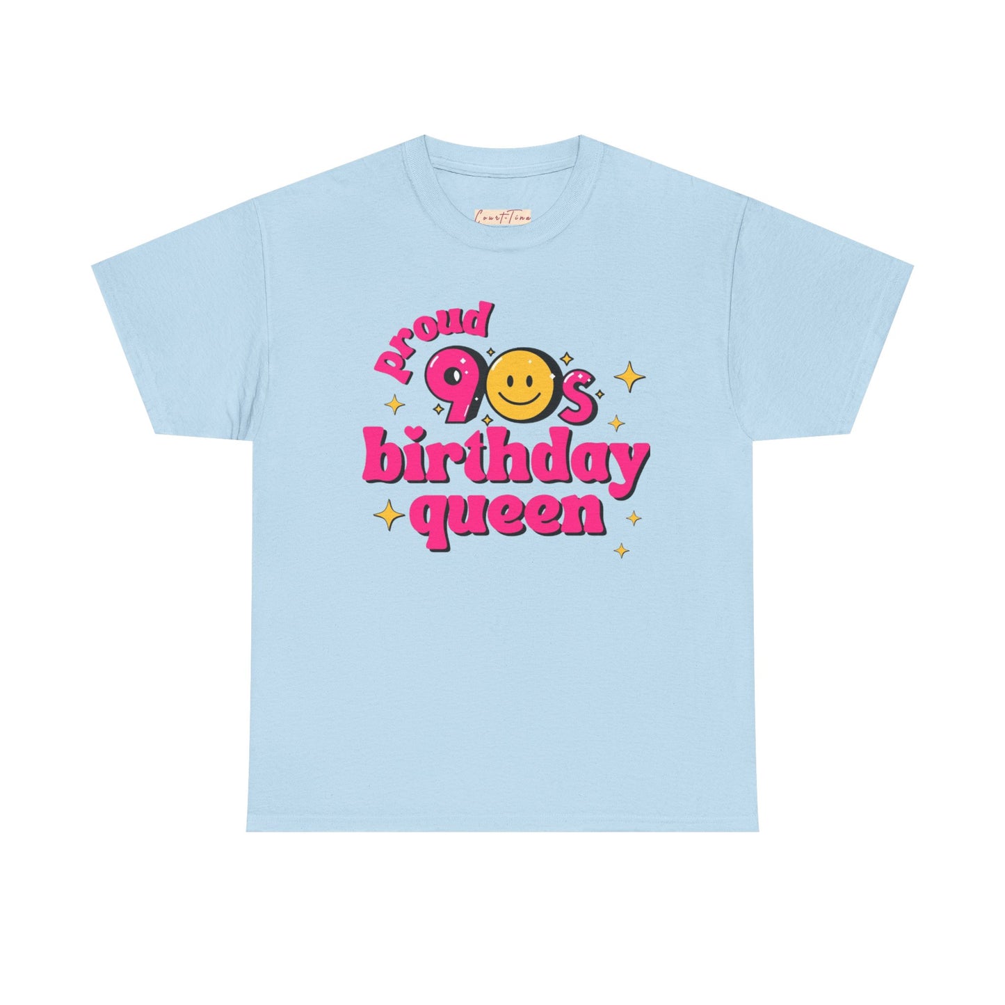 Proud 90s Birthday Queen Tee, Retro T-Shirt, 90s Nostalgia Gift, Unisex Cotton Tee, Birthday Celebration Shirt, Vintage Style Top