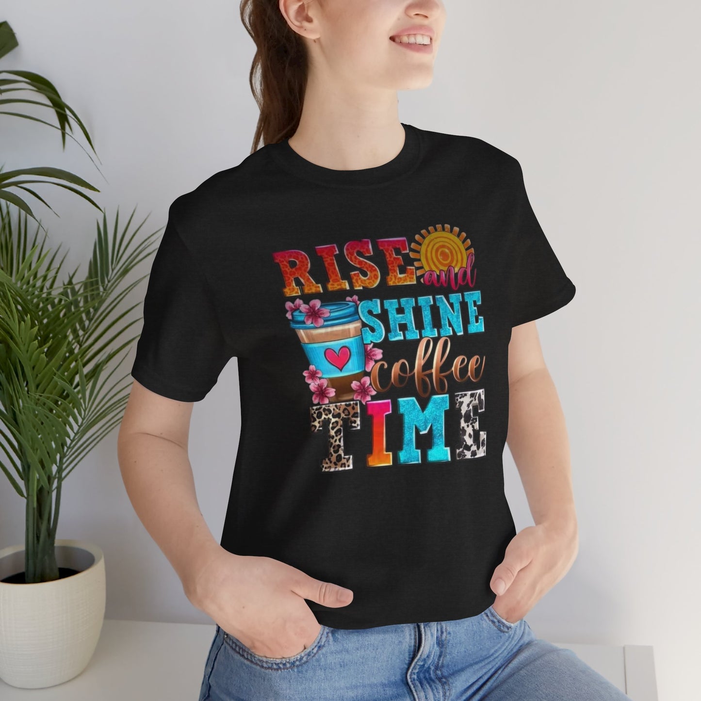 Rise And Shine Coffee Time Graphic Tee