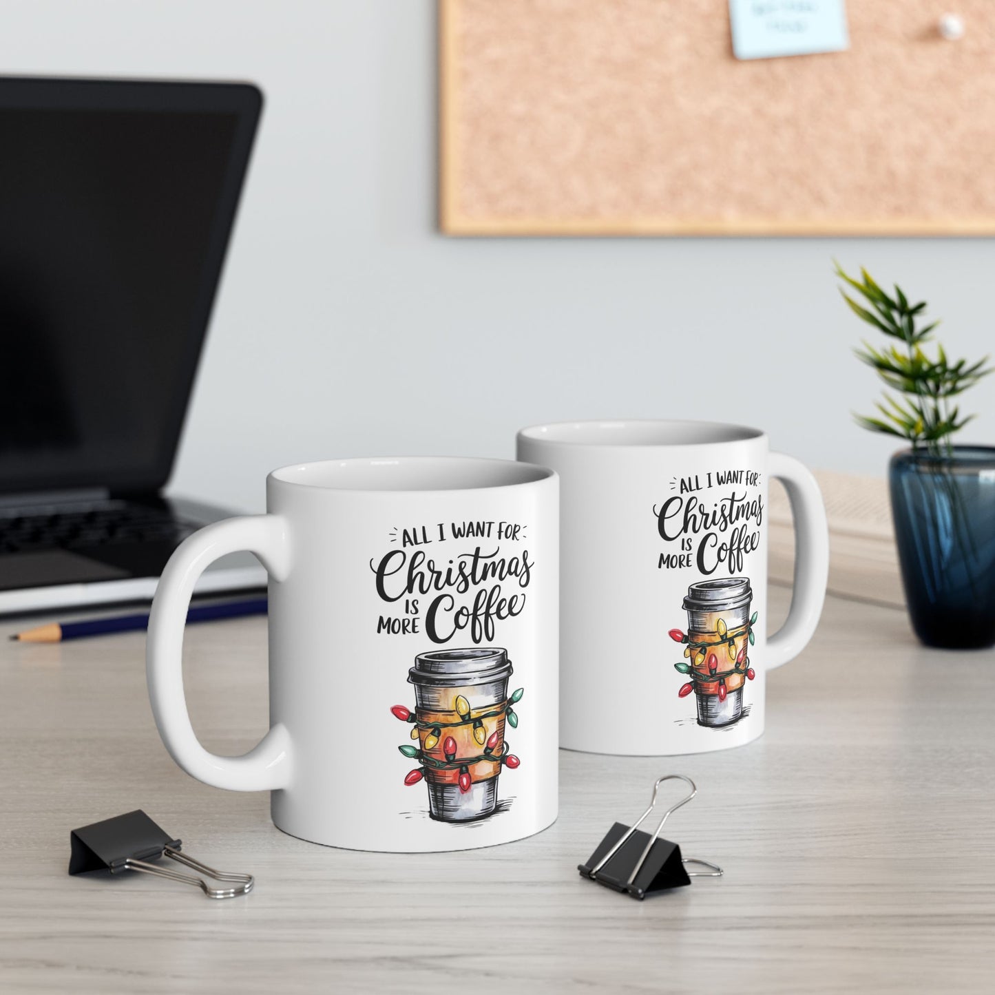 All I Want For Christmas Is Coffee Mug