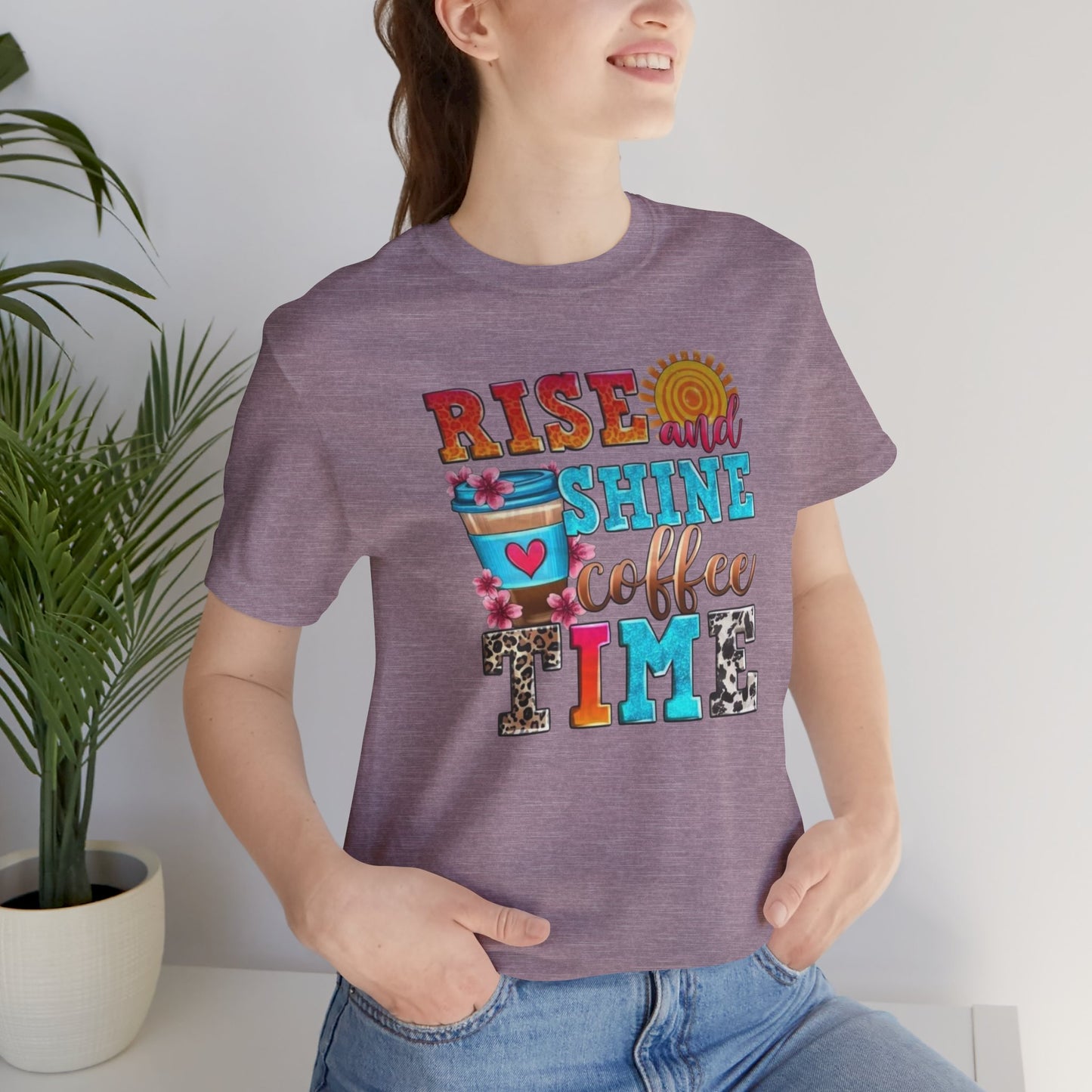Rise And Shine Coffee Time Graphic Tee