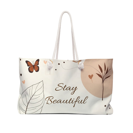 Chic Weekender Bag for Travel, Stay Beautiful Tote, Stylish Weekend Bag, Floral Decor, Perfect Gift for Her