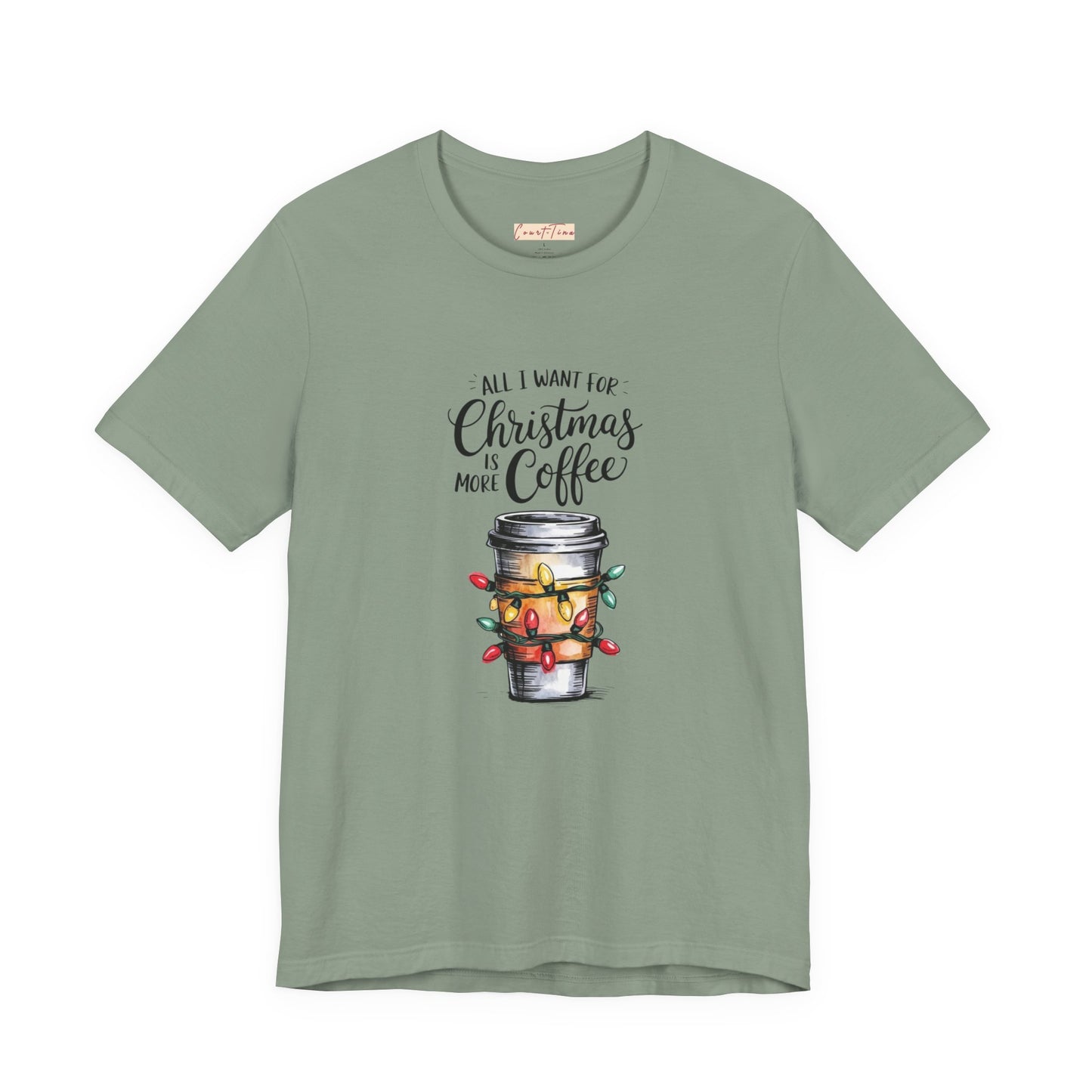 All I Want For Christmas Is Coffee Tee