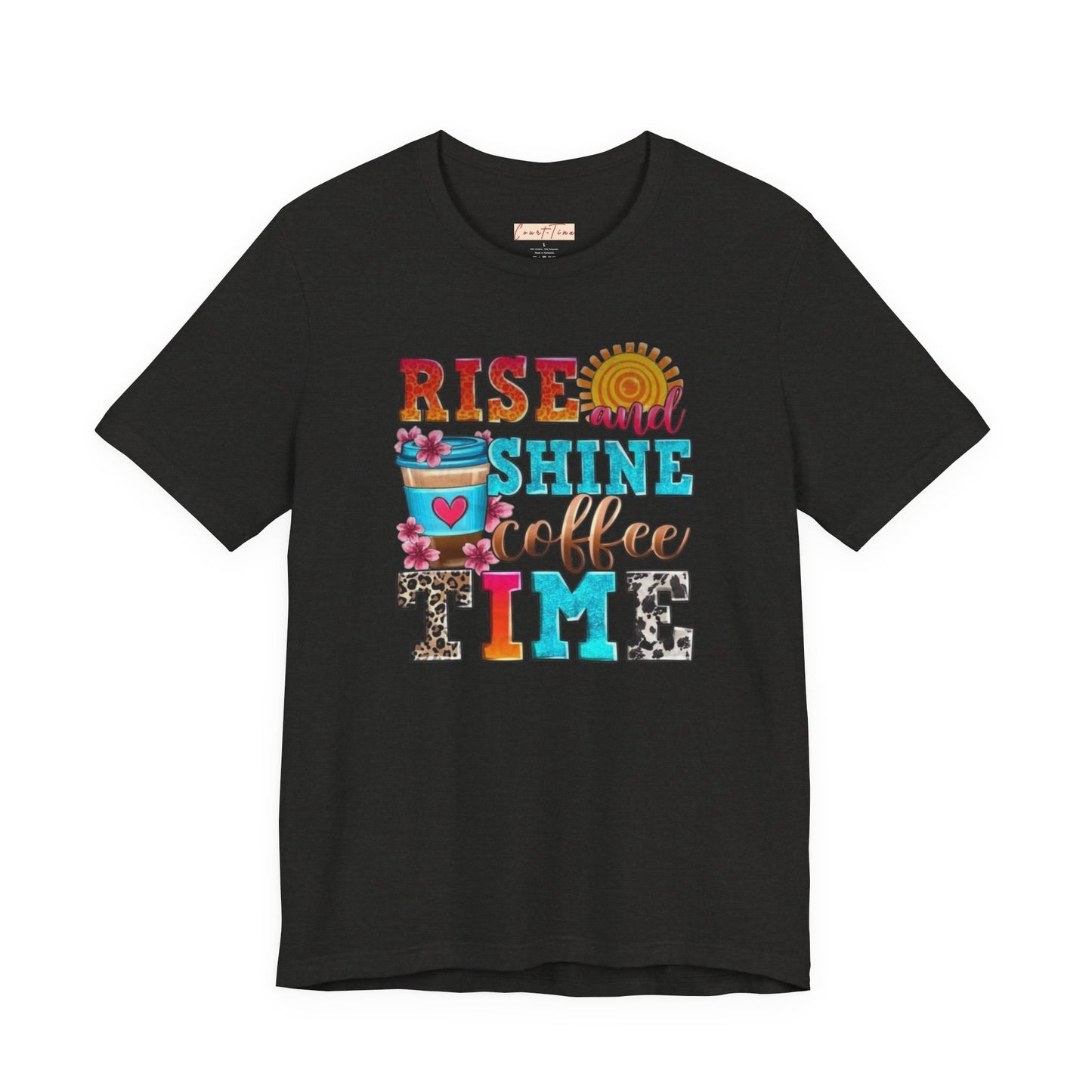 Rise And Shine Coffee Time Graphic Tee