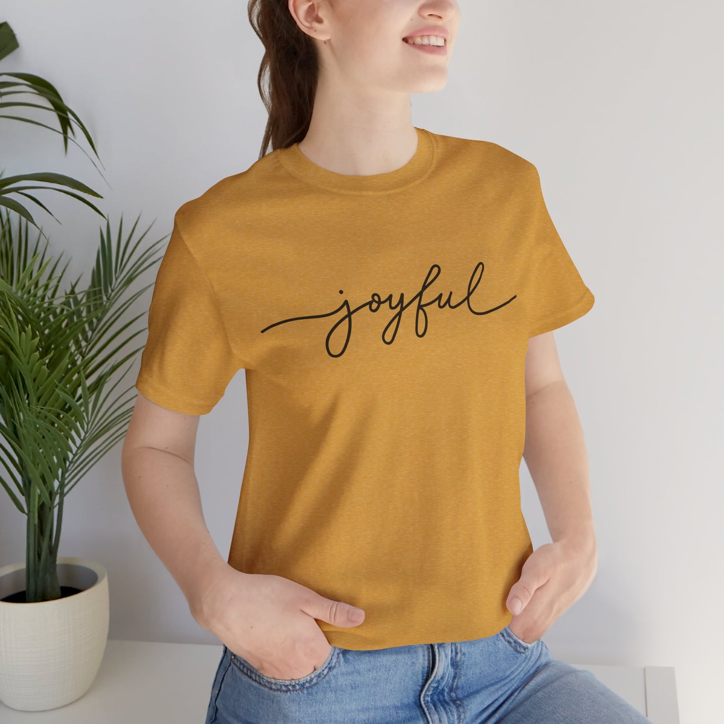 Joyful Unisex Short Sleeve Tee, Positive Vibes Shirt, Gift for Friends, Everyday Comfort, Inspirational Wear, Casual Style Tee