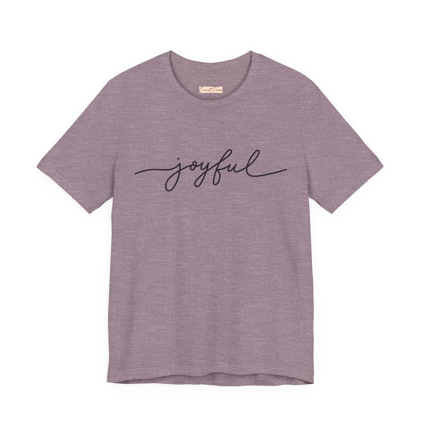 Joyful Unisex Short Sleeve Tee, Positive Vibes Shirt, Gift for Friends, Everyday Comfort, Inspirational Wear, Casual Style Tee