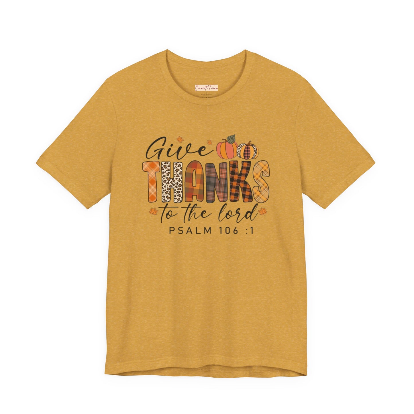 Give Thanks Short Sleeve Tee Psalm 106:1