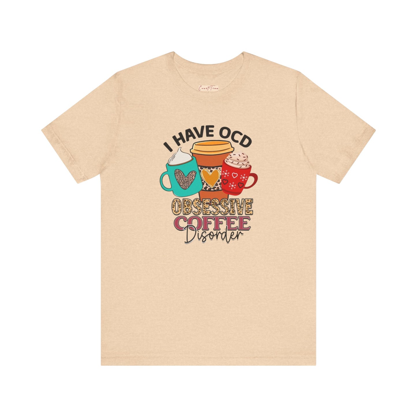 Obsessive Coffee Disorder Tee