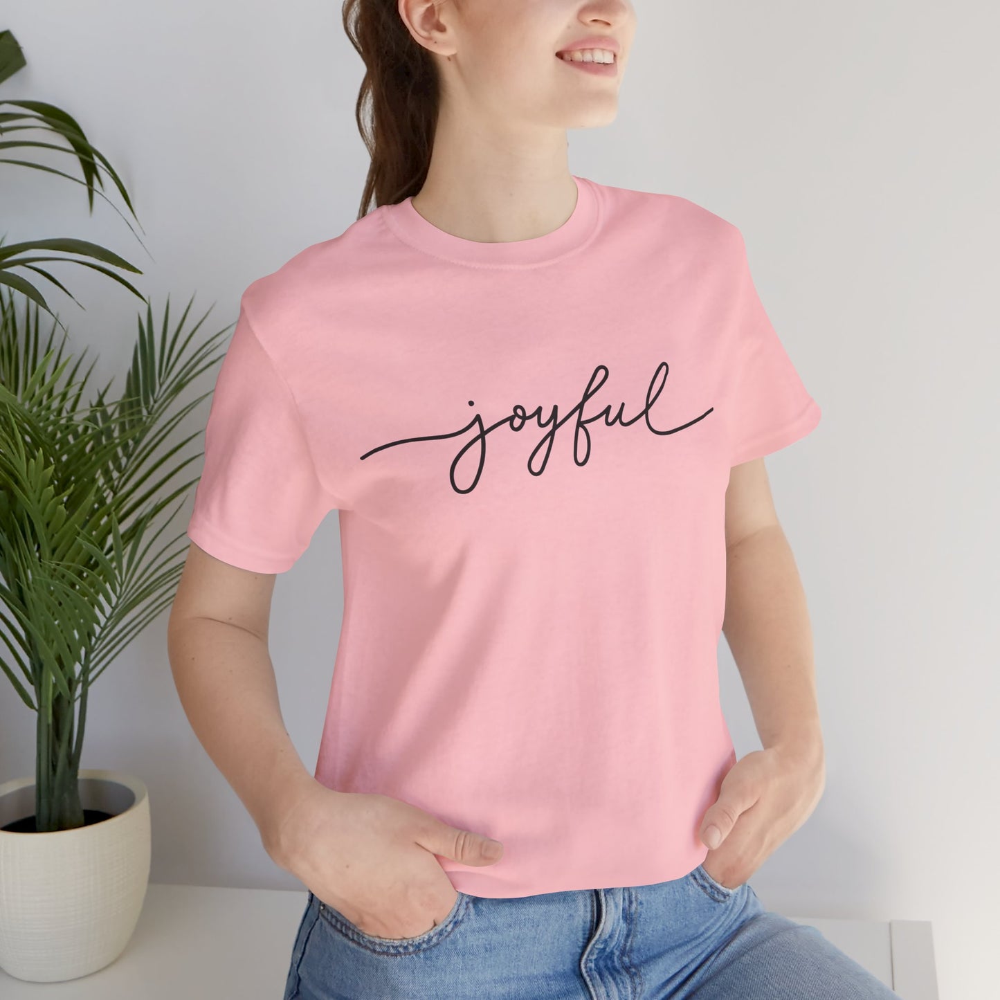 Joyful Unisex Short Sleeve Tee, Positive Vibes Shirt, Gift for Friends, Everyday Comfort, Inspirational Wear, Casual Style Tee